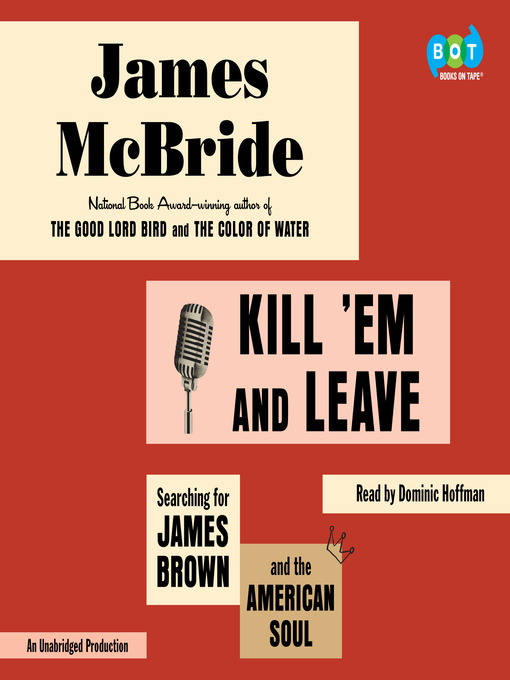 Title details for Kill 'Em and Leave by James McBride - Available